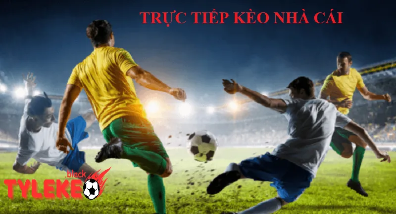 Trực Tiếp Kèo Nhà Cái - Hướng Dẫn Đầy Đủ và Chi Tiết Nhất